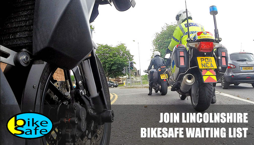 Join Lincolnshire BikeSafe Waiting List
